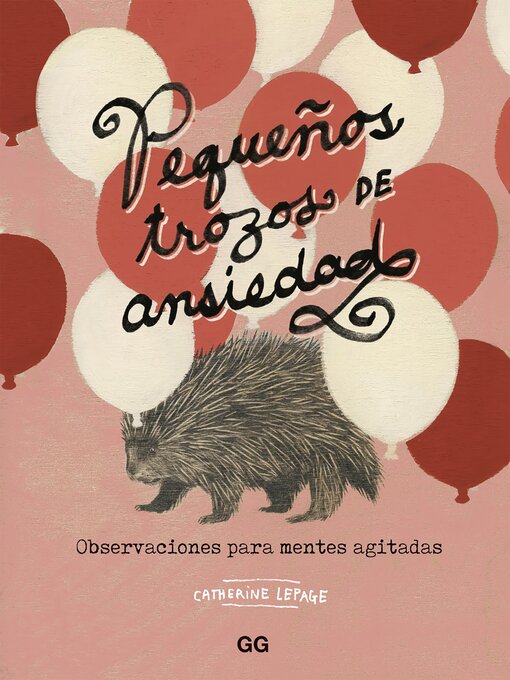 Detalles del título Pequeños trozos de ansiedad de Catherine Lepage - Disponible